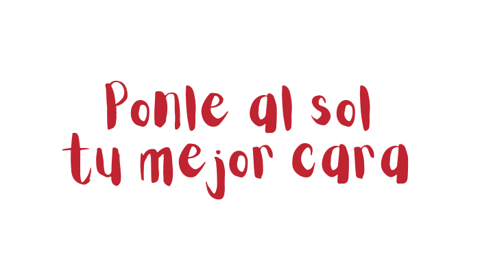 Ponle al sol tu mejor cara